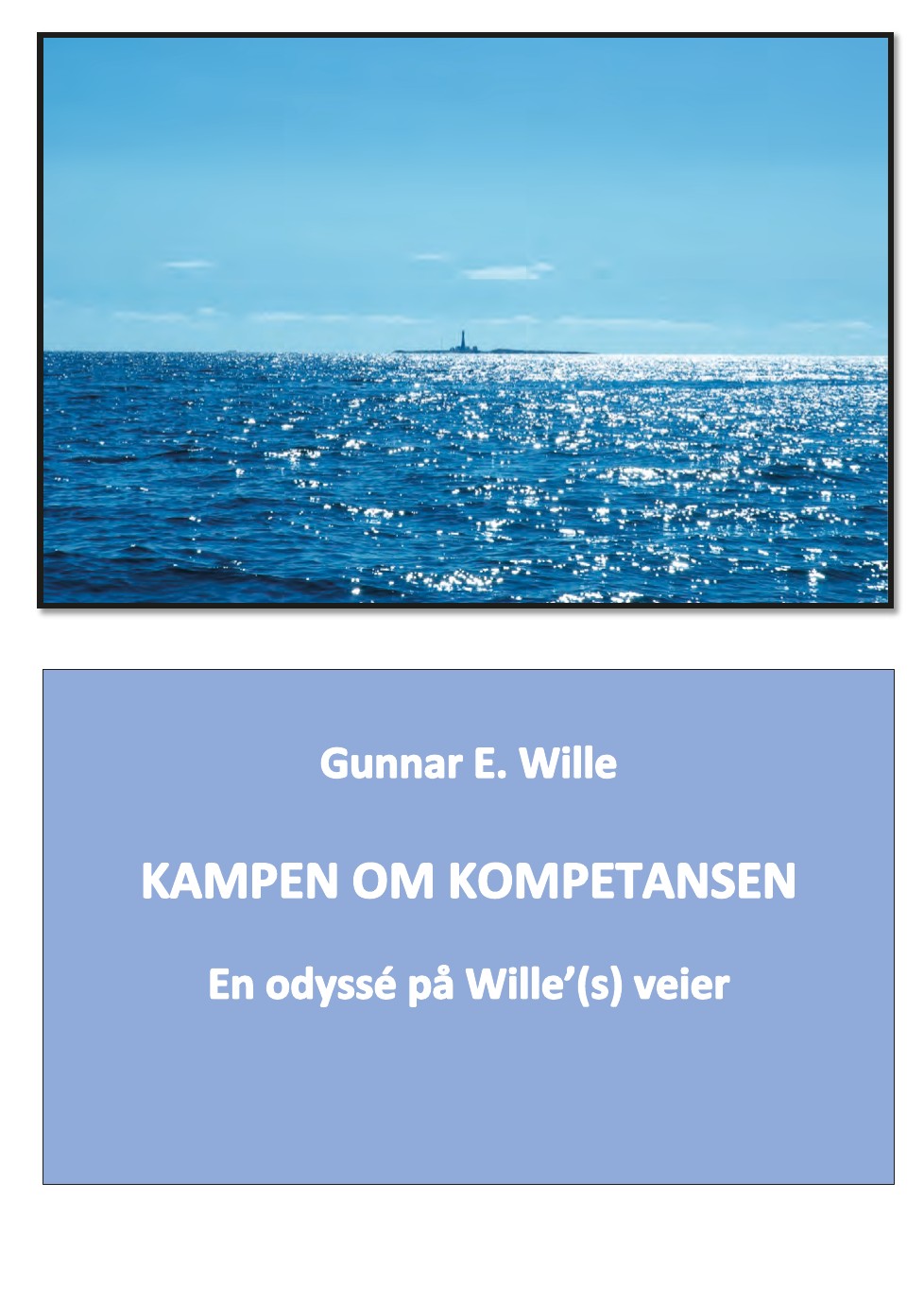 Omslag: Kampen om kompetansen – En odyssé på Wille'(s) veier
