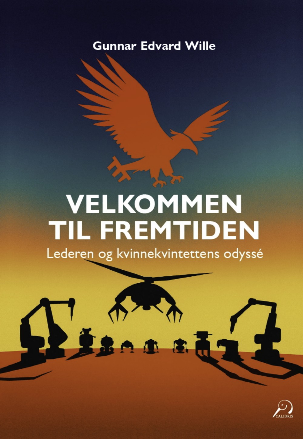Omslag: Velkommen til fremtiden – Lederen og kvinnekvintettens odyssé
